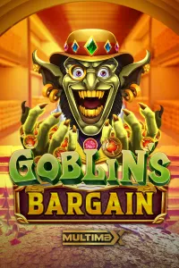 Goblin’s Bargain MultiMax